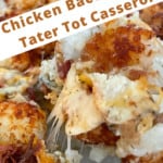 Pin for chicken bacon ranch tater tot casserole.