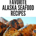 Pin for My Top Nine Favorite Alaska Seafood Recipes.