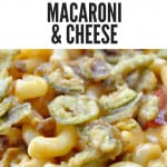 Pin for Spicy Jalapeno Macaroni and Cheese.