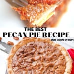 Pin for the best pecan pie recipe.
