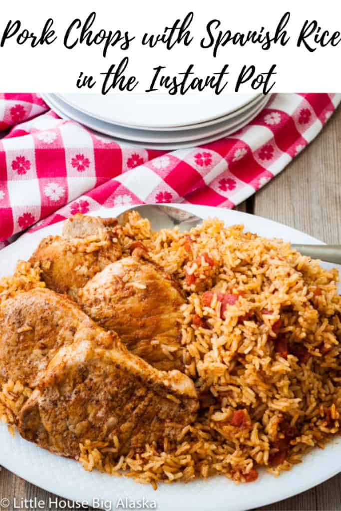 Pin for Pork Chops with Spanish Rice in the Instant Pot.