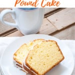 Pin for Orange Pound Cake--shows two slices of pound cake with a cup of coffee.