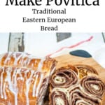 Pin for Povitica a traditional eastern European bread with American measurements.