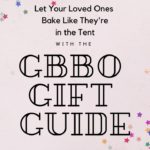 GBBO Gift Guide.