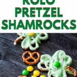 Rolo Pretzel St. Patrick's Day Treats