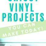 Pin for seven easy cricut vinyl projects you can make today.