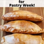 Pin for Pasties for Pastry Week!