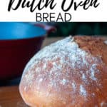 Pin for Quick Dutch Oven Bread.