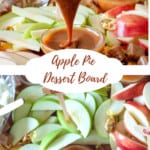 Pin for apple pie dessert charcuterie board.