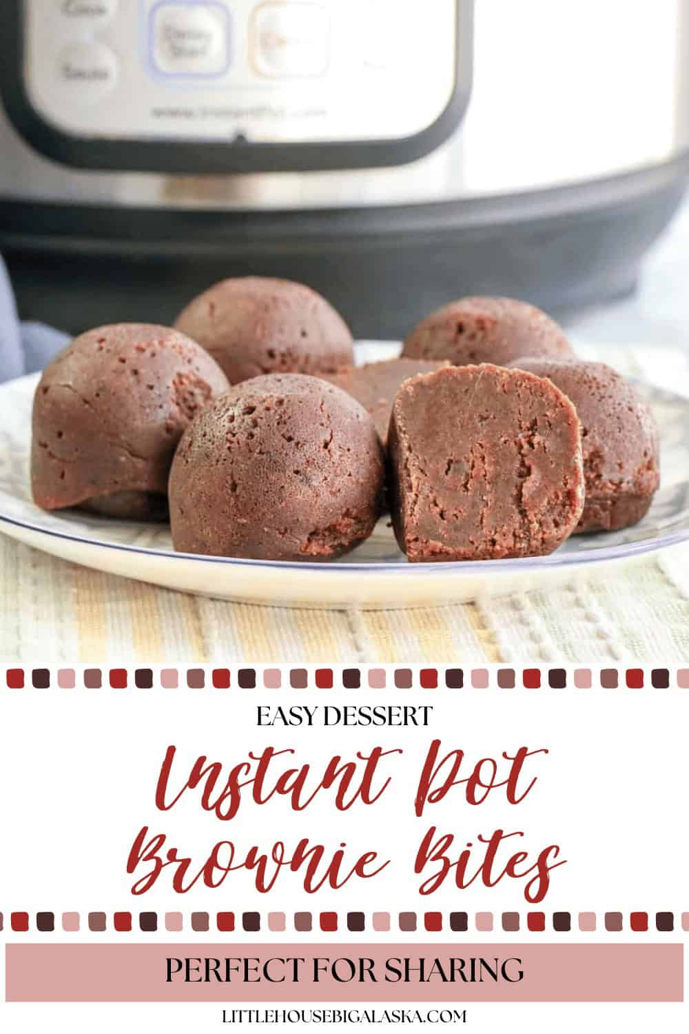 A plate with five round Instant Pot Brownie Bites is shown in front of an Instant Pot. One brownie bite is cut in half to display the rich, fudgy inside texture.