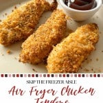 Three crispy air fryer chicken tenders on a plate with a small bowl of barbecue sauce. Text overlay reads "Air Fryer Chicken Tenders - Make These Homemade AIR FRYER CHICKEN TENDERS at Home.