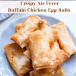 Pin Graphic for Air Fryer Egg Rolls.