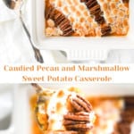Pin for candied pecan and marshmallow sweet potato casserole.
