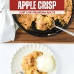 A plate with easy apple crisp and a scoop of vanilla ice cream sits next to a pan of apple crisp. Text above reads, “Old Fashioned Apple Crisp, Just Like Grandma Made.”.