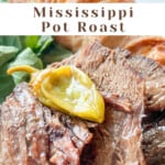 Pin graphic for Mississippi Pot Roast.