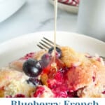 Pin for Blueberry French Toast Casserole.