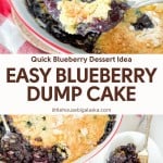 A baking dish filled with blueberry dump cake, a serving spoon, and two bowls of the sweet dessert on a white surface with a red-striped towel. Text reads: "Easy Blueberry Dump Cake.