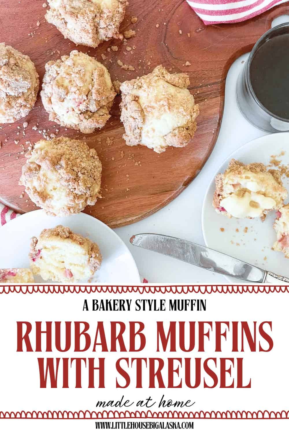 Rhubarb muffins with streusel on a wooden board and plate, some cut open to reveal their tender crumb, with a knife and crumbs visible. Freshly baked rhubarb muffins are the star of the image, while the recipe title and website are shown at the bottom.