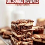 Stack of layered Cheesecake Brownies, perfectly swirled and rich, rest temptingly on a cooling rack, with more decadent brownies in the background. Text above reads, "Layered Swirled Cheesecake Brownies - One Perfect Bite.