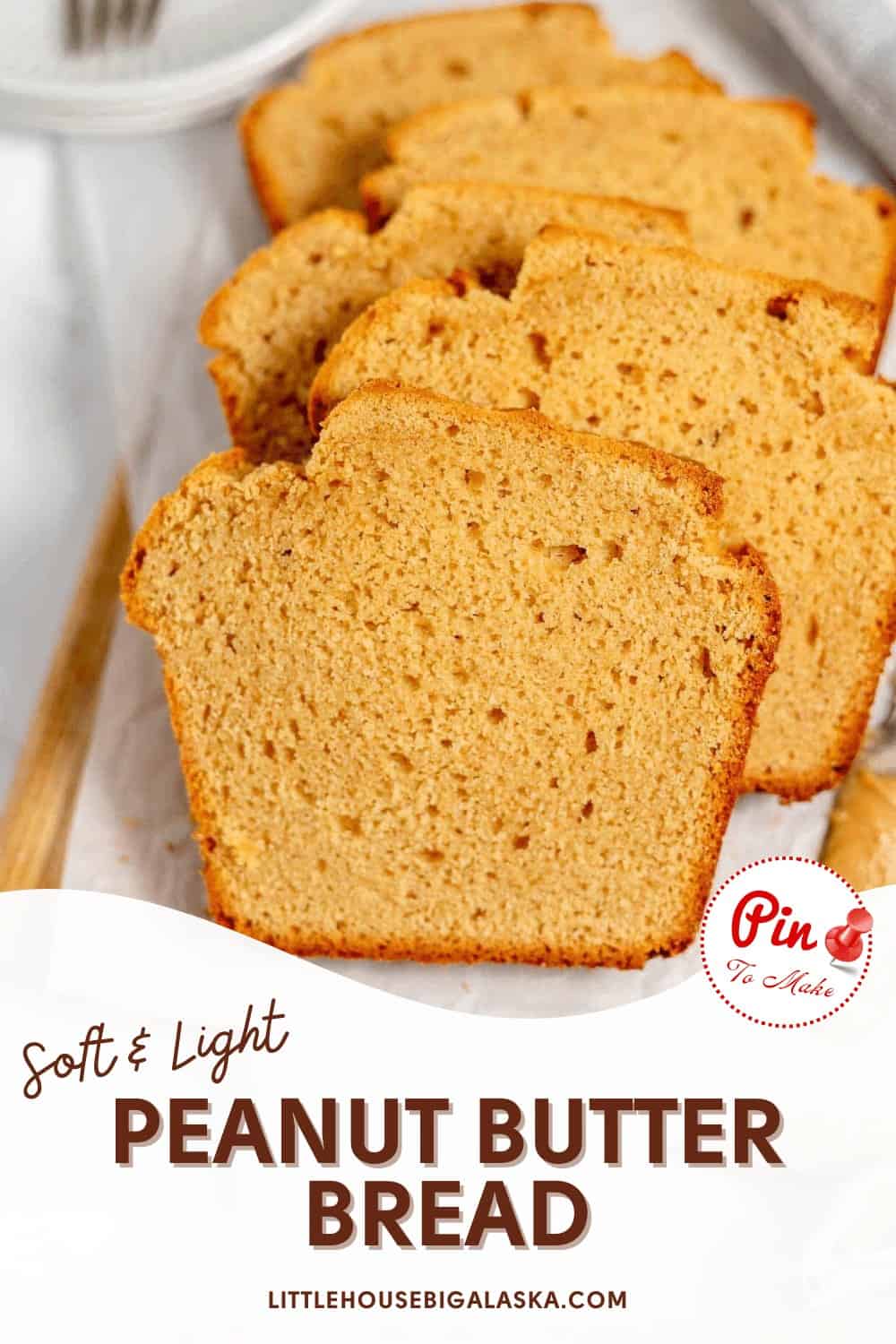 Freshly sliced peanut butter bread on a plate, advertised as soft and light.