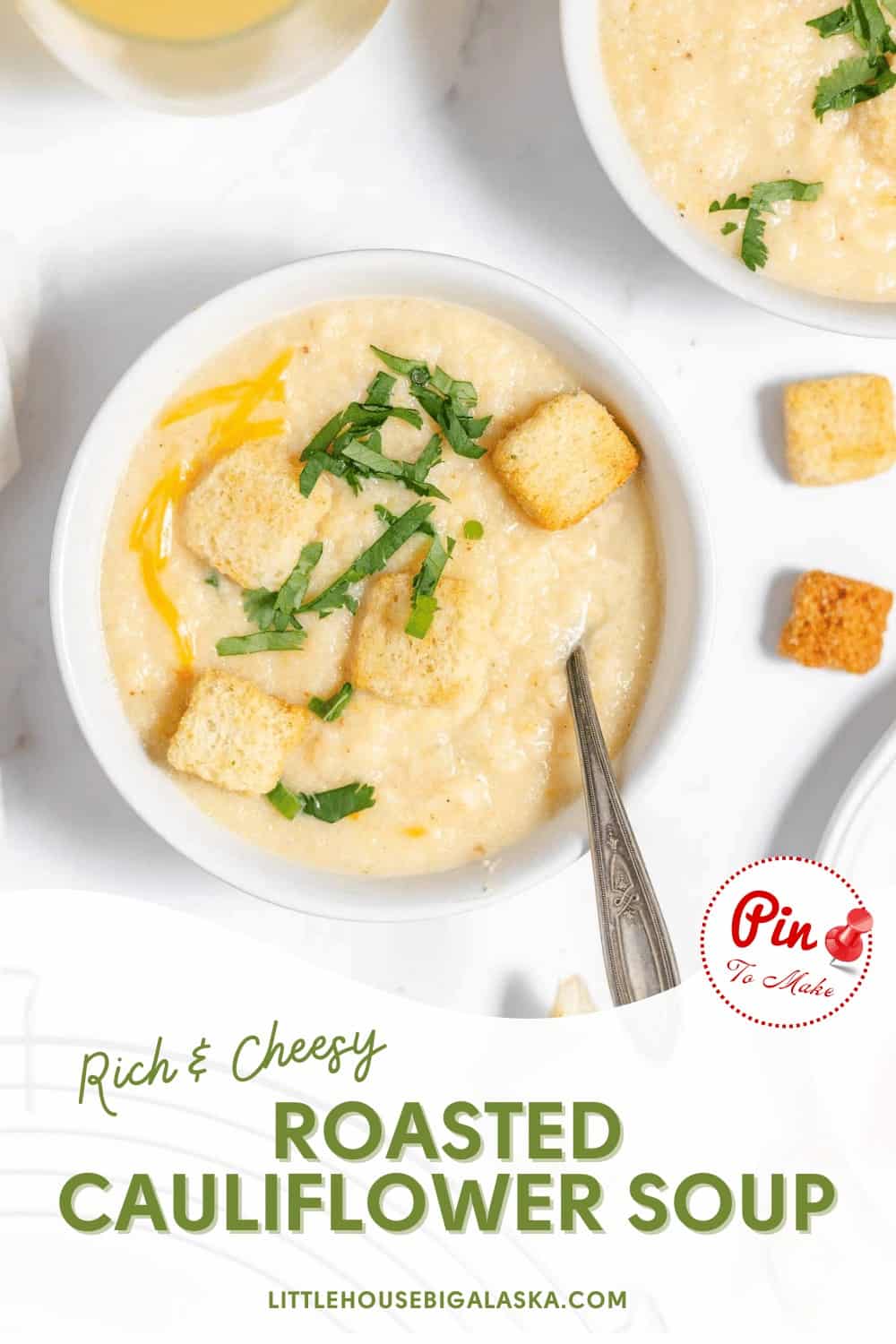 Pin for Cheesy Roasted Cauliflower Soup.