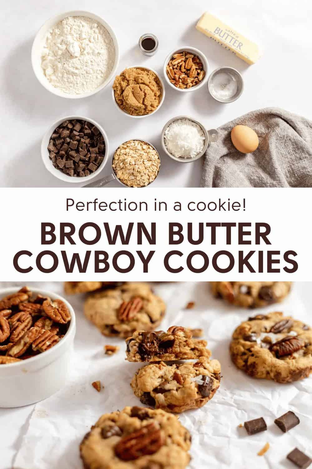 Ingredients for brown butter cowboy cookies laid out along with several baked cookies scattered on a white surface. Text reads "Perfection in a cookie! Brown Butter Cowboy Cookies.