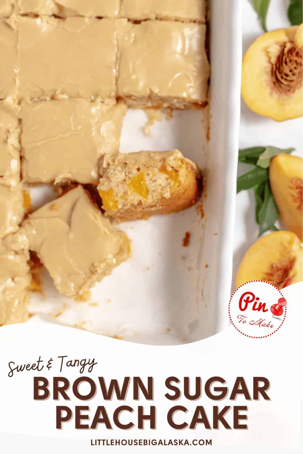 A baking dish with frosted brown sugar peach cake cut into squares, with one piece slightly removed. Text overlay reads "Sweet & Tangy Brown Sugar Peach Cake.