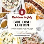 A collage features five side dishes with a "Christmas in July Side Dish Edition" text in the center, encouraging festive summer gatherings. Dishes include a salad, sweet potato casserole, mashed potatoes, and more.