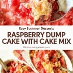 Close-up of raspberry dump cake with cake mix, featuring a baked fruit filling and crumbly topping, served in bowls with spoons. Text overlay highlights raspberry dump cake as an easy summer dessert.