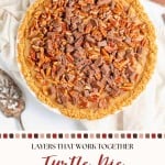 A delicious turtle pie topped with chopped pecans and chocolate pieces sits on a white surface, a serving utensil beside it. Text reads: "Turtle Pie. No complicated steps.