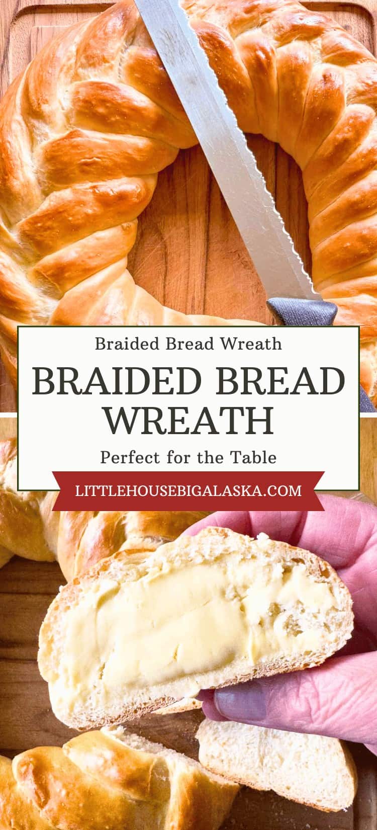 A beautifully braided bread wreath with a golden crust, partially sliced, and a close-up of a buttered slice of this braided bread held in hand.