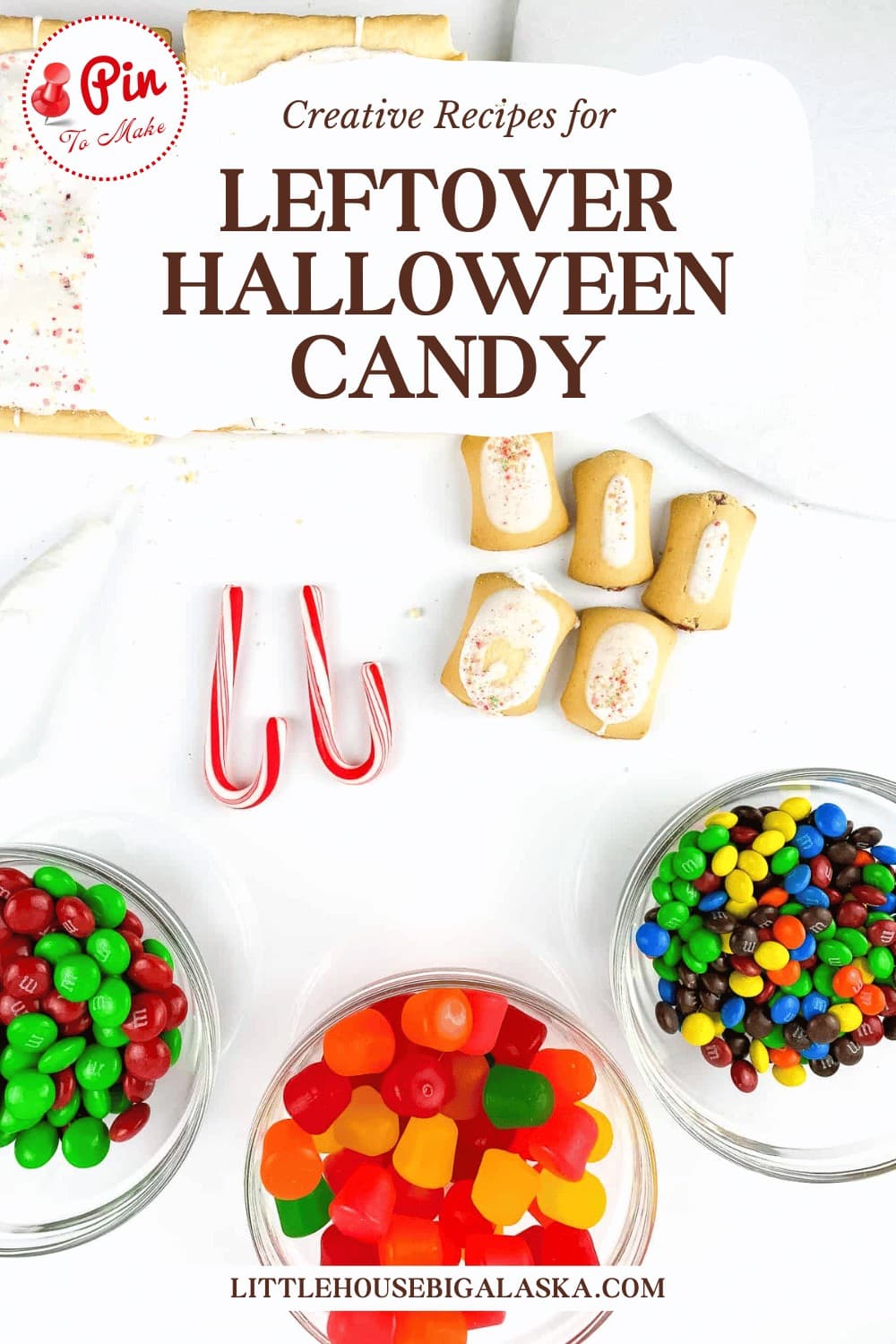A variety of candies, including candy canes, chocolate, gummy bears, and M&M's, are arranged on a white background. Text reads: "Creative Recipes for Leftover Halloween Candy.