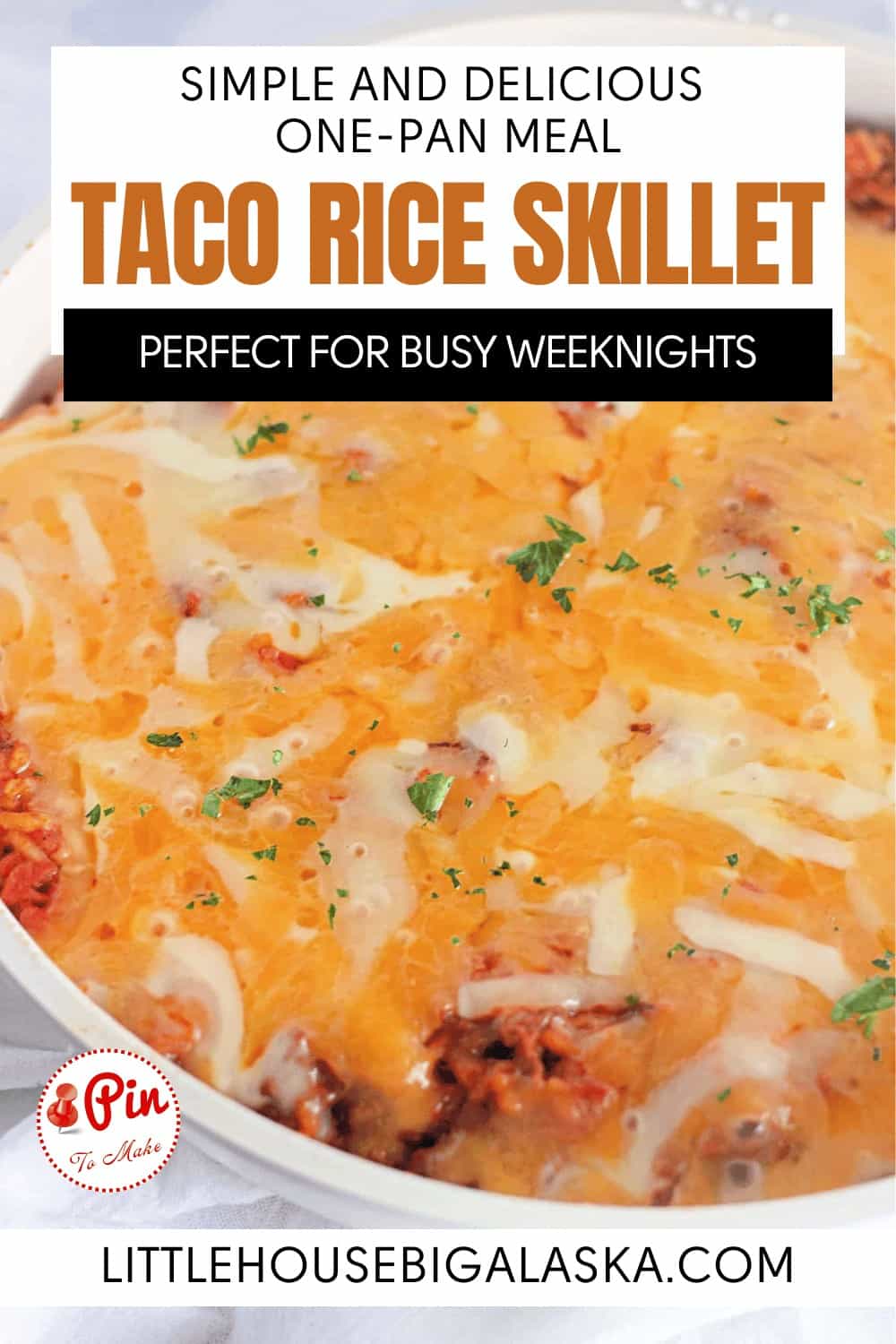 Close-up of a taco rice skillet topped with melted cheese, with text promoting it as a simple one-pan meal perfect for busy weeknights.