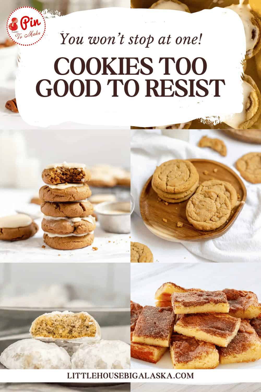 A collage of various cookies, including stacked, round, and rectangular shapes in different brown tones, on white and wooden backgrounds. Text at the top reads, "Cookies too good to resist.