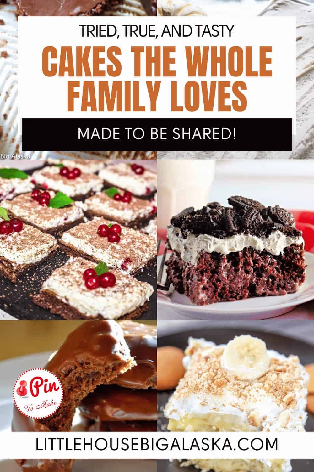 Collage of cakes; features chocolate cake with fruit, Oreo cake, cake with caramel topping, and lemon cake. Text overlay: "CAKES THE WHOLE FAMILY LOVES... MADE TO BE SHARED!.