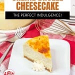 A slice of Instant Pot crème brûlée cheesecake rests on a white plate, adorned with a dollop of cream. Surrounded by forks and napkins, the prominent text reads "Crème Brûlée Cheesecake.