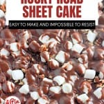 Close-up of rocky road sheet cake topped with chocolate icing, mini marshmallows, and nuts. Text overlay promotes recipe as easy to make and irresistible.