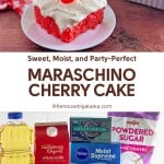 A slice of maraschino cherry cake with white frosting and a cherry on top is showcased above ingredients like oil, cake mix, cream cheese, eggs, and powdered sugar.