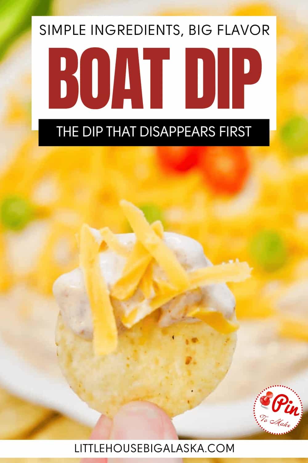 A round chip topped with creamy dip and shredded cheese is held in front of a plate of similar chips, with the text “Boat Dip: The dip that disappears first.”.
