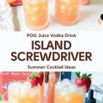 Two glasses of the vibrant Island Screwdriver cocktail, brimming with ice and fresh strawberries, sit enticingly on a counter surrounded by bottles and a cocktail shaker. Text on the image reads "Island Screwdriver" and "Summer Cocktail Ideas.