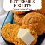Golden pumpkin buttermilk biscuits on a plate, with one biscuit cut open and topped with butter; text overlay describes this delicious pumpkin buttermilk biscuits recipe.