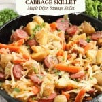 A cast iron skillet filled with sausage, cabbage, carrots, onions, and herbs, shown as a maple dijon sausage cabbage skillet meal.